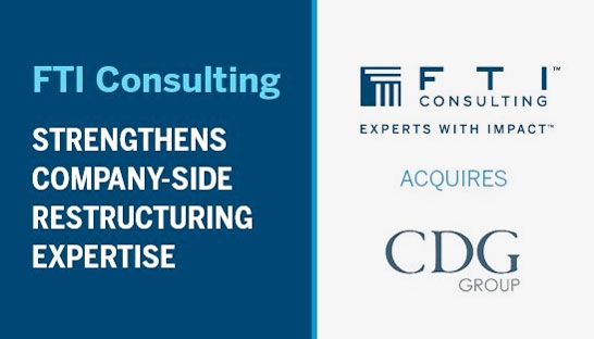 FTI Consulting buys US based restructuring consultancy CDG Group