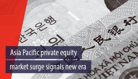 Asia Pacific private equity market surge signals new era, says Bain report