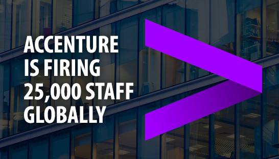 Global consulting firm Accenture is firing 25,000 employees
