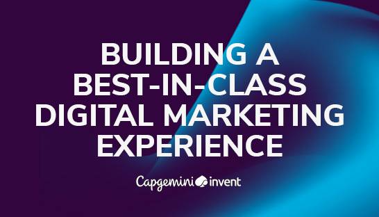The future of marketing: Build a best-in-class customer experience
