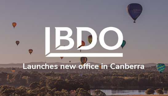 BDO targets federal government advisory sector with new Canberra office