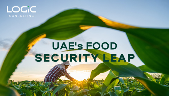 Report by LOGIC Consulting: UAE seeking a leap in its national food security