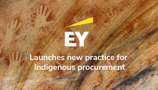 EY launches dedicated practice in support of Indigenous procurement