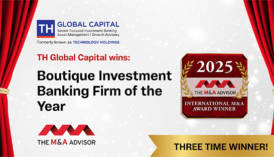 TH Global Capital again named the world’s top Boutique Investment Banking Firm
