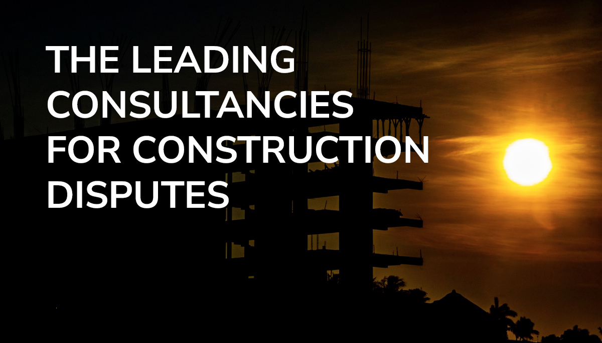 The leading consultancies for construction disputes: 2026 ranking